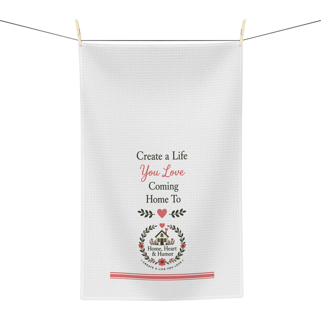 Create a Life Tea Towel