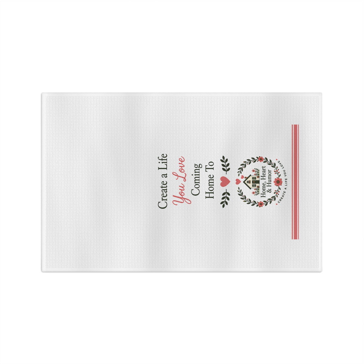 Create a Life Tea Towel