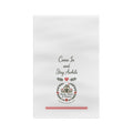 Come in and Stay Awhile Tea Towel