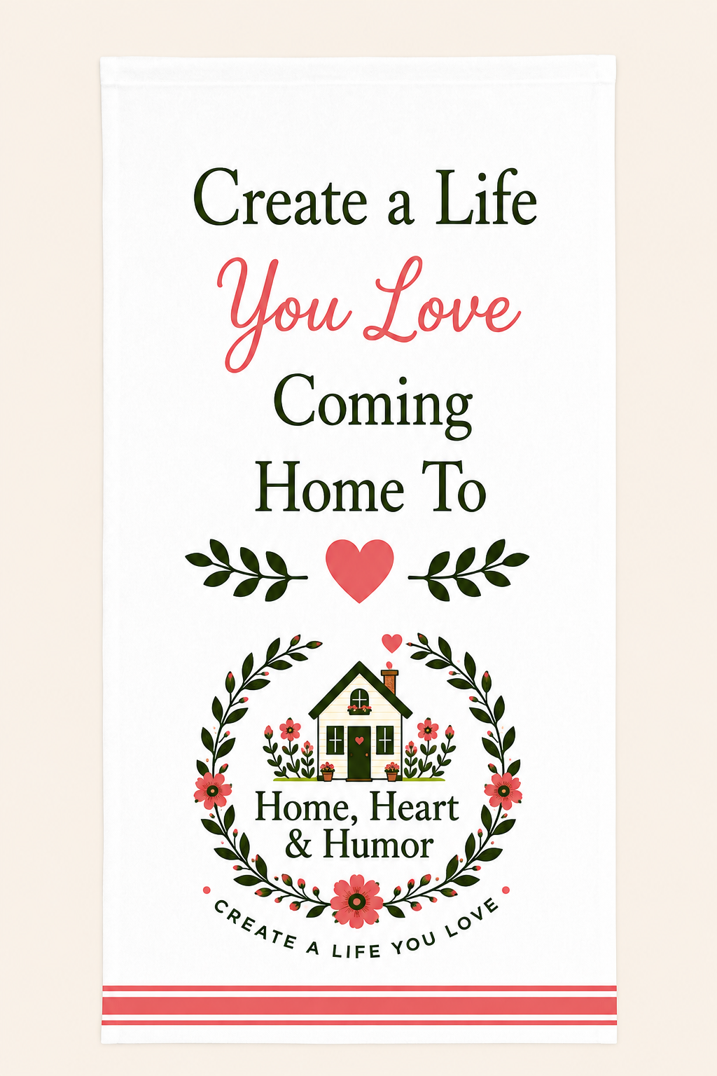 Create a Life Tea Towel